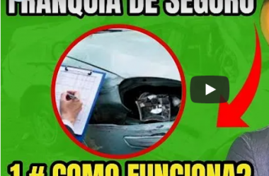 Franquia de Seguro: 1/4 [# Como Funciona?]